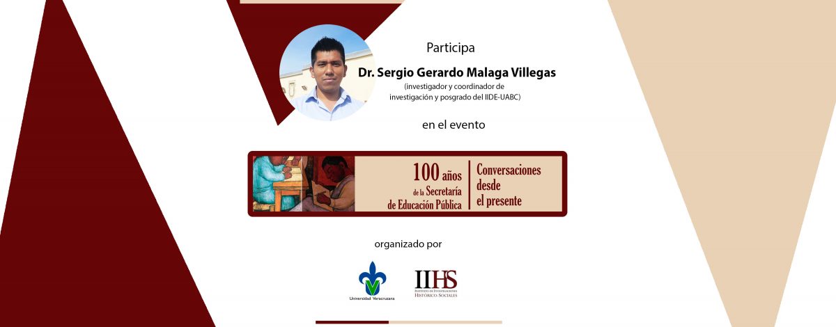 Aborda investigador del IIDE reflexiones sobre la Ley General de Educación en el marco de los 100 años de la SEP