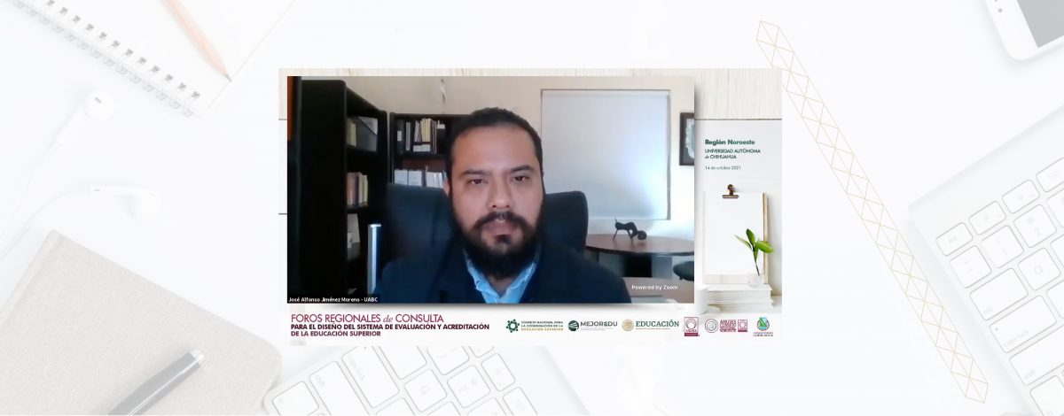 Investigador del IIDE presenta propuesta en “Foros regionales de consulta para el diseño del sistema de evaluación y acreditación de la educación superior”