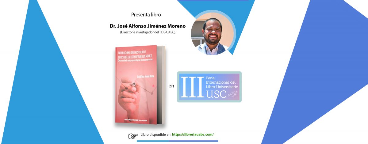 Se presenta libro sobre evaluación a gran escala en México en III Feria Internacional del Libro Universitario USC